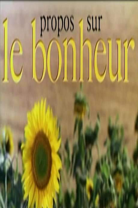 Propos sur ‘Le bonheur’